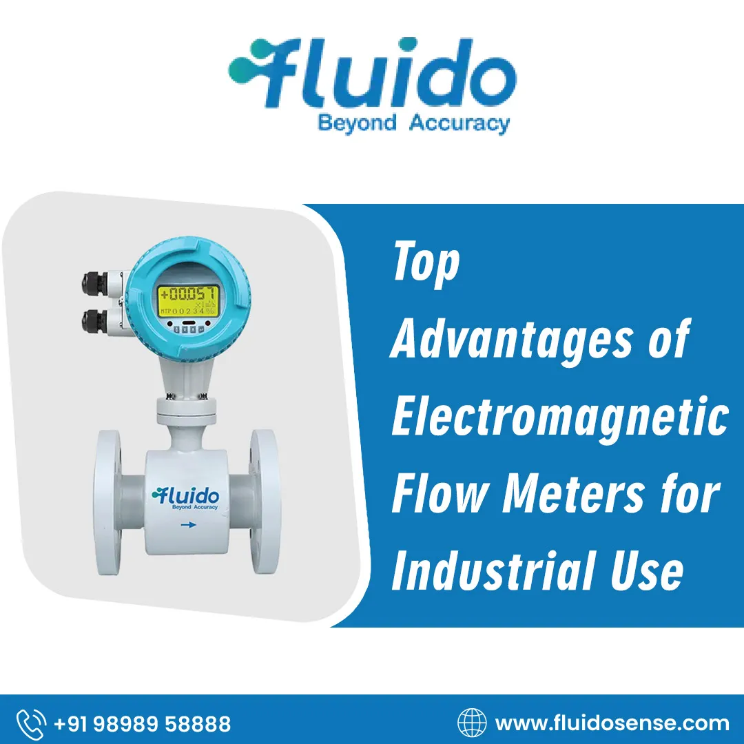 Top Advantages of Electromagnetic Flow Meters for Industrial Use