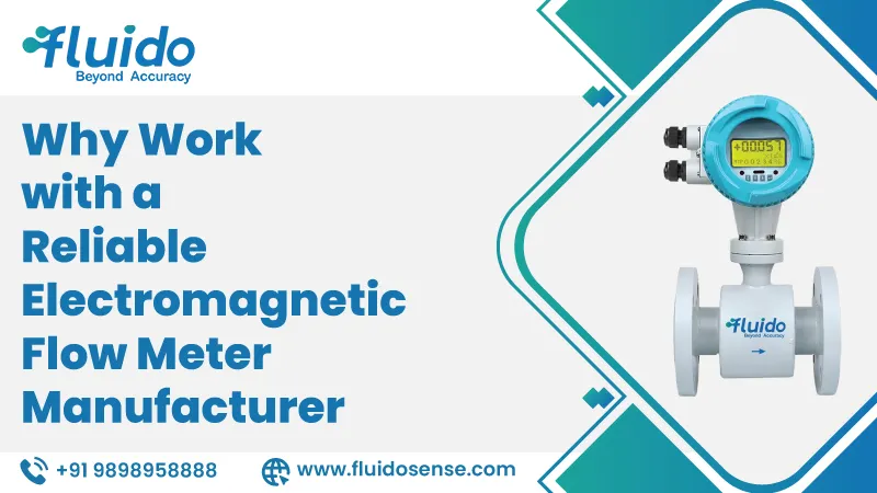 Why Work with a Reliable Electromagnetic Flow Meter Manufacturer